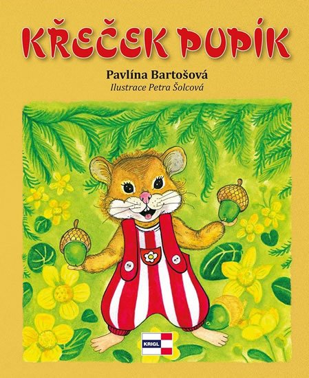 Bartošová Pavlína: Křeček Pupík Bartošová Pavlína: Křeček Pupík
