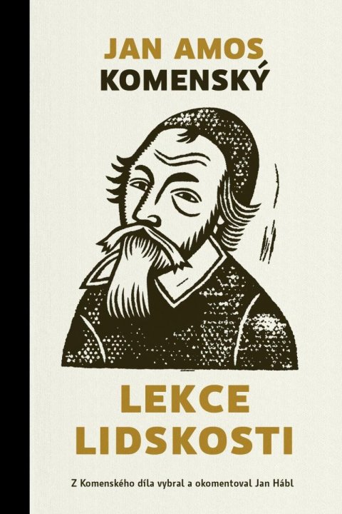 Komenský Jan Ámos: Lekce lidskosti Komenský Jan Ámos: Lekce lidskosti