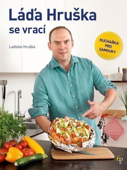 Hruška Láďa: Láďa Hruška se vrací - Kuchařka pro samouky