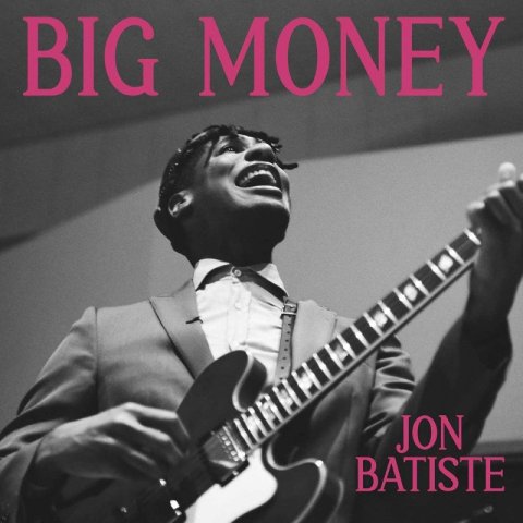 Batiste Jon: Big Money - CD