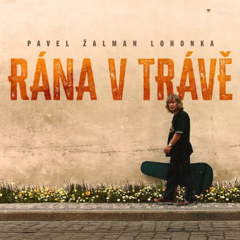 Žalman Lohonka Pavel: LP ZALMAN PAVEL LOHONKA - RANA V TRAVE