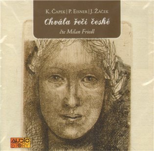 Žáček Jiří: Chvála řeči české - čte Friedl M. - CD