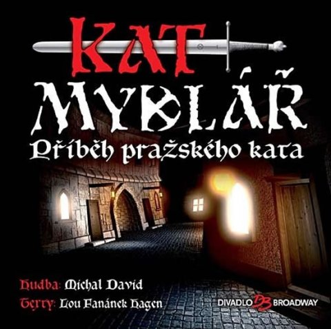 David Michal: Kat Mydlář - Příběh pražského kata - CD