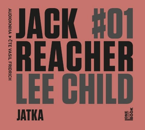 Child Lee: Jack Reacher: Jatka - CDmp3 (Čte Vasil Fridrich) Child Lee: Jack Reacher: Jatka - CDmp3 (Čte Vasil Fridrich)