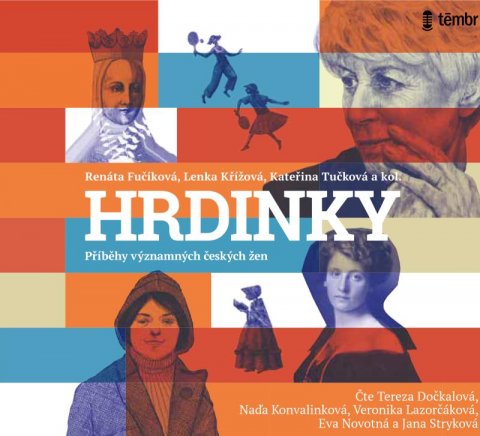 kolektiv autorů: HRDINKY. Příběhy významných českých žen - audioknihovna