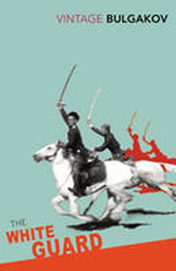 Bulgakov Michail Afanasjevič: The White Guard