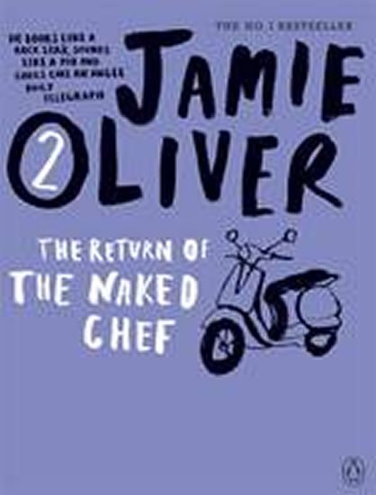 Oliver Jamie: Jamie Oliver: The Return of the Naked Chef