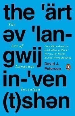 Peterson David J.: The Art Of Language Invention