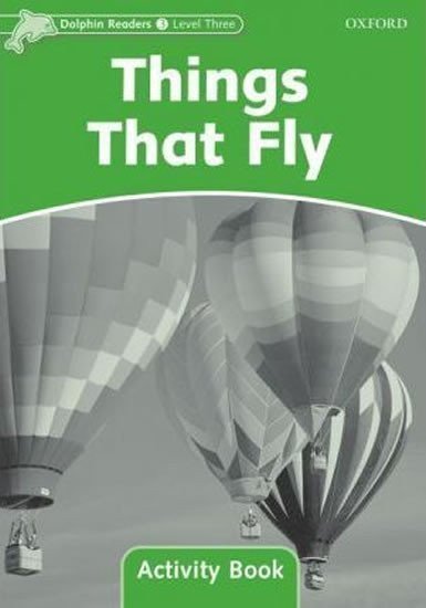Wright Craig: Dolphin Readers 3 Things That Fly Activity Book