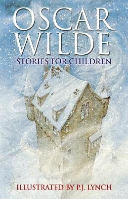 Wilde Oscar: Oscar Wilde Stories For Children Wilde Oscar: Oscar Wilde Stories For Children
