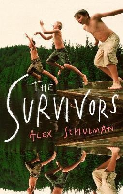 Schulman Alex: The Survivors Schulman Alex: The Survivors