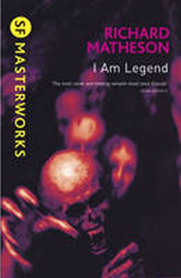 Matheson Richard: I am Legend Matheson Richard: I am Legend