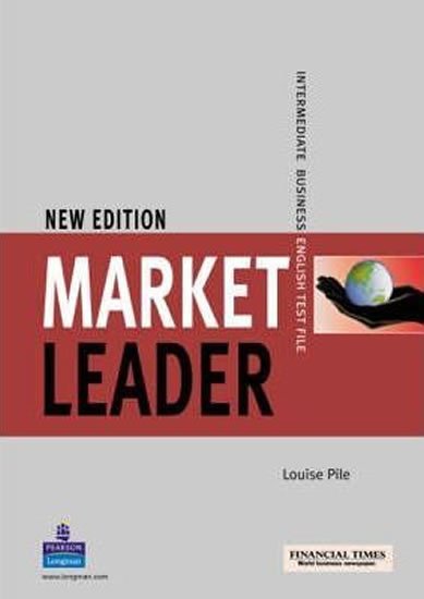 Pile Louise: Market Leader Intermediate Test File New Edition Pile Louise: Market Leader Intermediate Test File New Edition