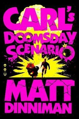 Dinniman Matt: Carl´s Doomsday Scenario