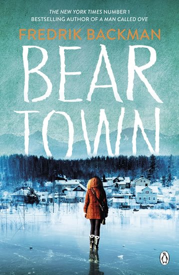 Backman Fredrik: Beartown