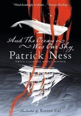 Ness Patrick: And the Ocean Was Our Sky