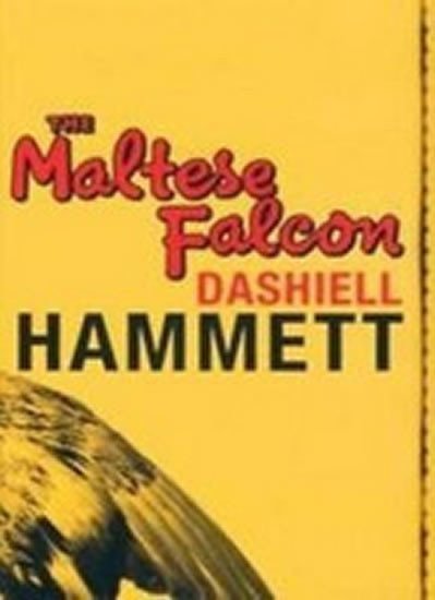 Hammett Dashiell: The Maltese Falcon