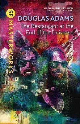 Adams Douglas: The Restaurant at the End of the Universe