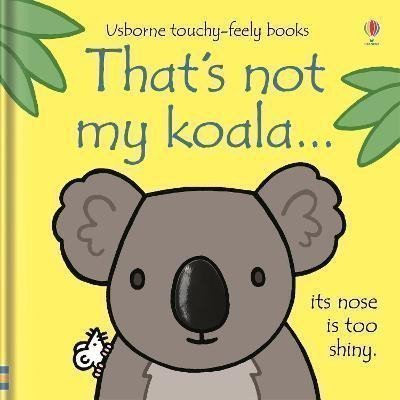 Wattová Fiona: That´s not my koala...