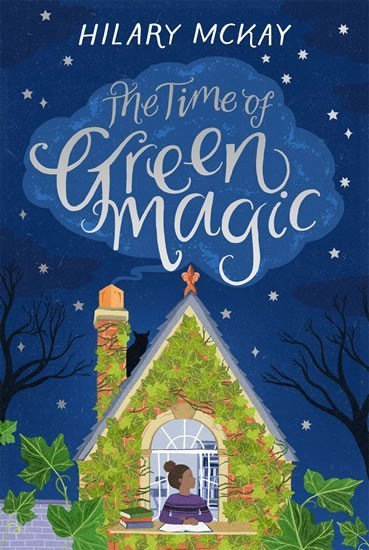 McKayová Hilary: The Time of Green Magic
