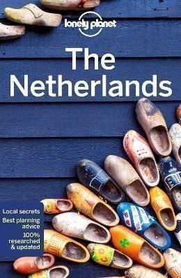 Lonely Planet: Lonely Planet The Netherlands