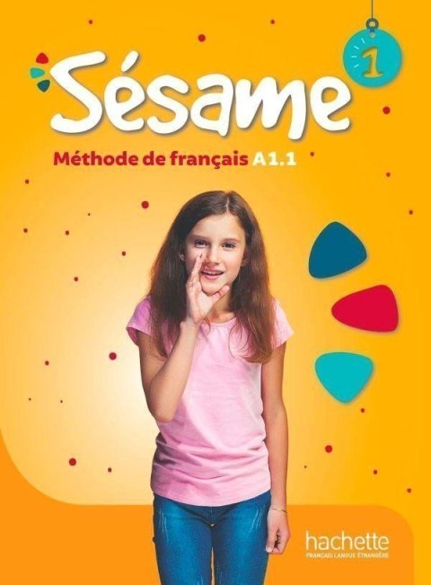 Denisot Hugues: Sésame 1 (A1.1) Livre de l´éleve