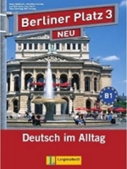 neuveden: Berliner Platz 3 Neu (B1) – Lehr/Arbeitsbuch + 2CD neuveden: Berliner Platz 3 Neu (B1) – Lehr/Arbeitsbuch + 2CD