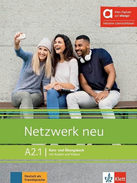Dengler Stefanie: Netzwerk neu A2.1 – Hybride Ausgabe – Kursb./Übungsbuch + MP3/Video allango