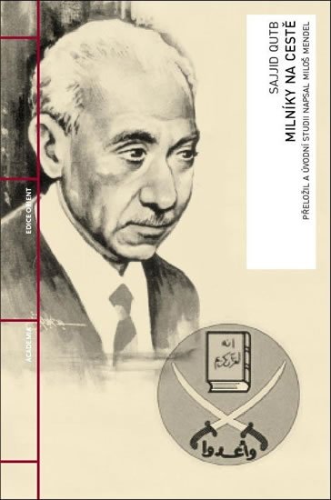 Qutb Sajjid: Milníky na cestě Qutb Sajjid: Milníky na cestě