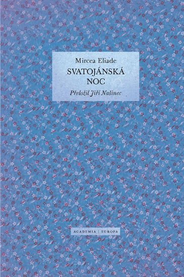 Eliade Mircea: Svatojánská noc Eliade Mircea: Svatojánská noc