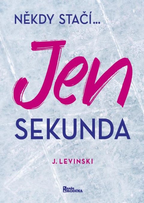 Levinski J.: Jen sekunda