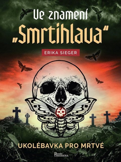 Sieger Erika: Ve znamení smrtihlava - Ukolébavka pro mrtvé