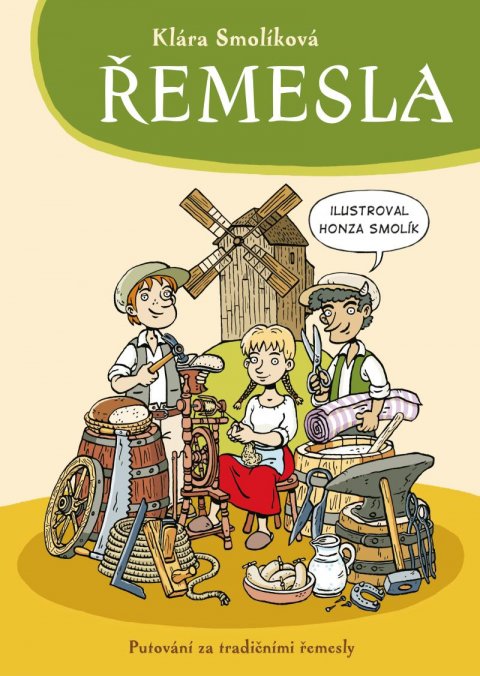 Smolíková Klára: Řemesla Smolíková Klára: Řemesla