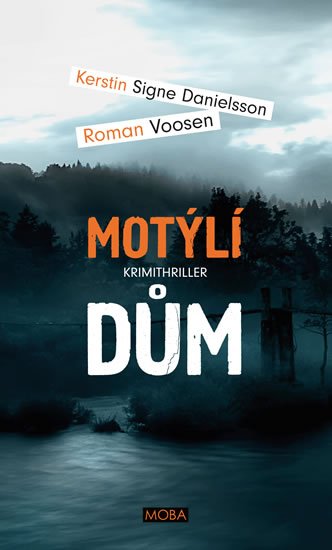 Voosen Roman: Motýlí dům