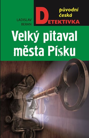 Beran Ladislav: Velký pitaval města Písku