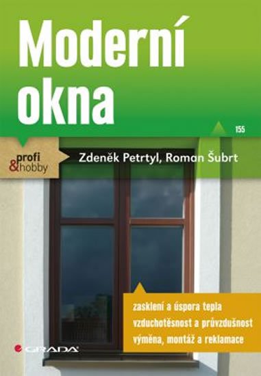 Petrtyl Zdeněk, Šubrt Roman: Moderní okna Petrtyl Zdeněk, Šubrt Roman: Moderní okna