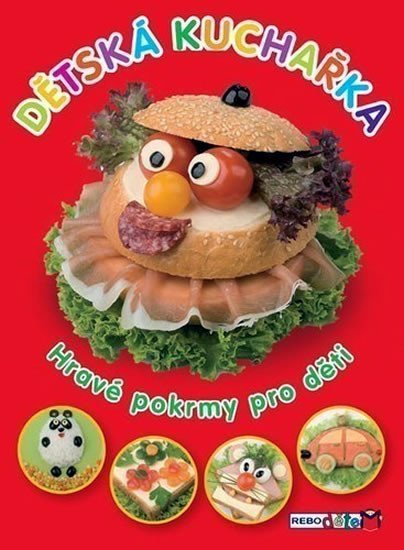 neuveden: Dětská kuchařka - Hravé pokrmy pro děti