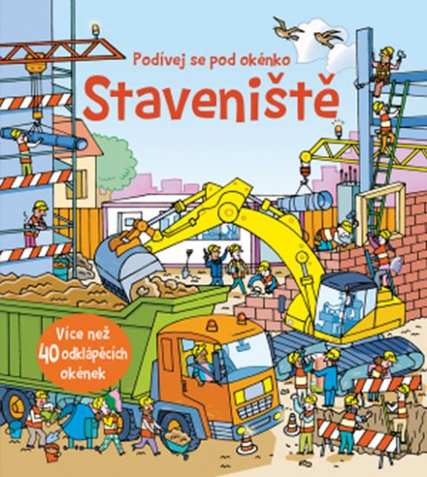 neuveden: Staveniště - Podívej se pod okénko neuveden: Staveniště - Podívej se pod okénko
