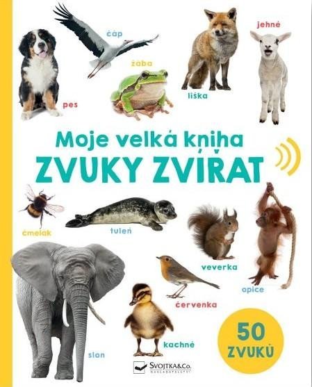 neuveden: Moje velká kniha Zvuky zvířat