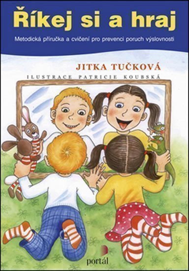 Tučková Jitka: Říkej si a hraj