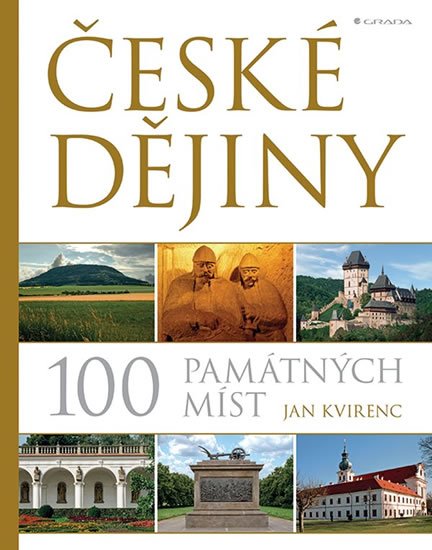 Kvirenc Jan: České dějiny - 100 památných míst Kvirenc Jan: České dějiny - 100 památných míst