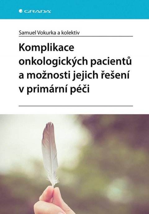 Vokurka Samuel: Komplikace onkologických pacientů a možnosti jejich řešení v primární péči