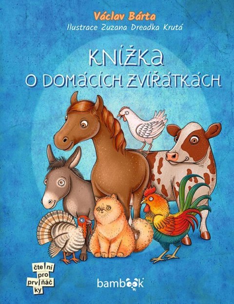 Bárta Václav: Knížka o domácích zvířátkách Bárta Václav: Knížka o domácích zvířátkách