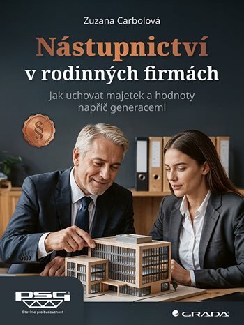 : Nástupnictví v rodinných firmách - Jak uchovat majetek a hodnoty napříč gen