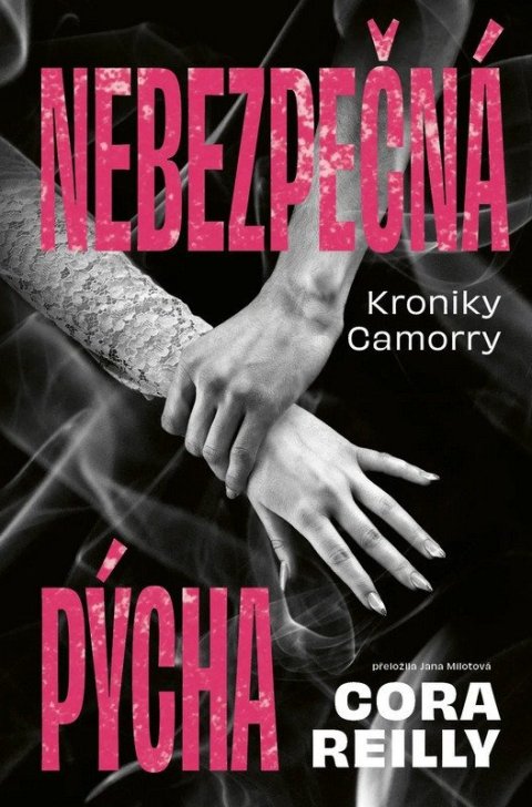 Reilly Cora: Nebezpečná pýcha