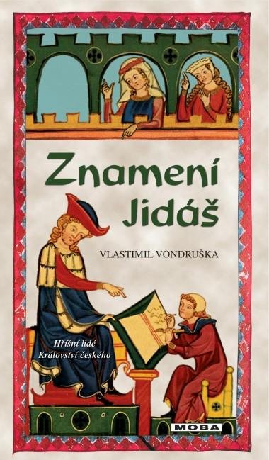 Vondruška Vlastimil: Znamení Jidáš Vondruška Vlastimil: Znamení Jidáš