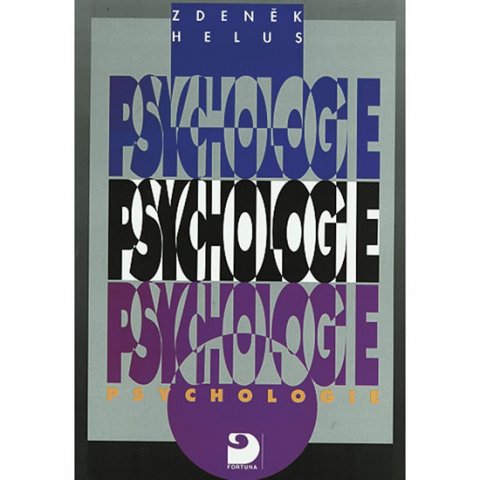 Helus Zdeněk: Psychologie pro SŠ Helus Zdeněk: Psychologie pro SŠ