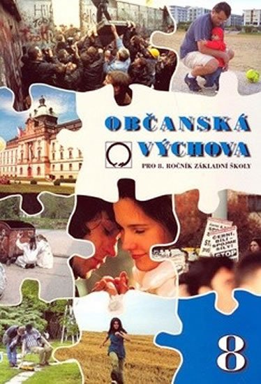 kolektiv autorů: Občanská výchova pro 8. ročník ZŠ kolektiv autorů: Občanská výchova pro 8. ročník ZŠ