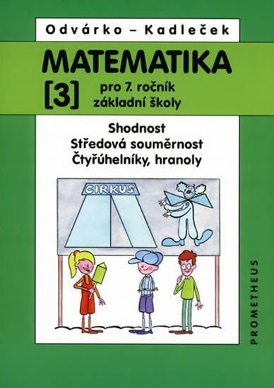 Odvárko Oldřich: Matematika pro 7.ročník ZŠ, 3.díl