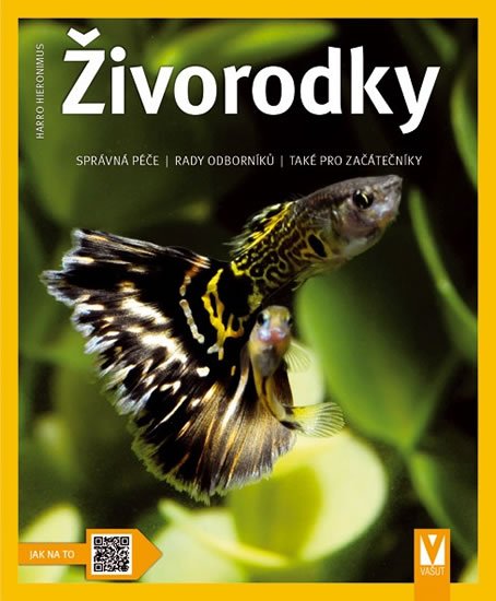 Hieronimus Harro: Živorodky - Jak na to Hieronimus Harro: Živorodky - Jak na to